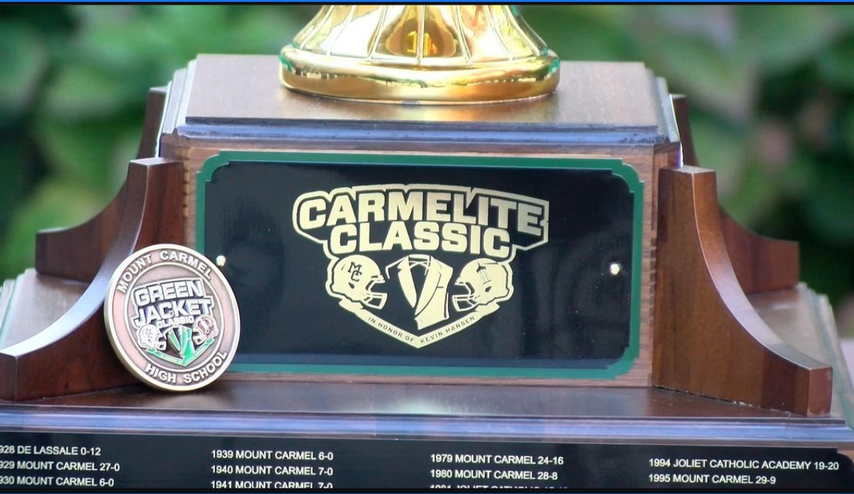 The Mount Carmel vs Joliet Catholic "Carmelite Classic" trophy is now awarded to the winner of the varsity football game between the two teams.